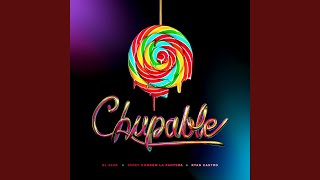Chupable