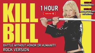 1 Hour Battle Without Honor or Humanity from Kill Bill, Rock (Cover Massimo Scalieri & Pat Matrone)