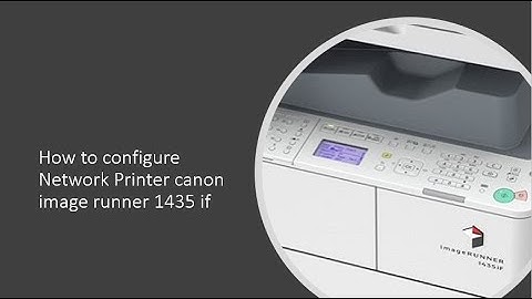 How to Configure or install Network Printer - Canon 1435 if image runner in windows latest 2021