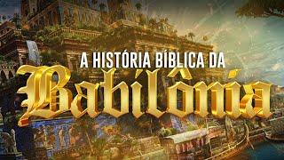 BABILÔNIA - A HISTÓRIA BIBLICA DO IMPÉRIO CONTRA DEUS I Documentário - Mundo Proibido