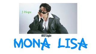 J-Hope (제이홉)  _  MONA LISA  ( Color Coded Lyrics)