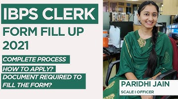 IBPS CLERK 2021 Form Fill up 2021 Complete Process | Documents Required?