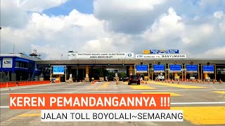 KEREN PEMANDANGANNYA !!! JALAN TOLL BOYOLALI~SEMARANG