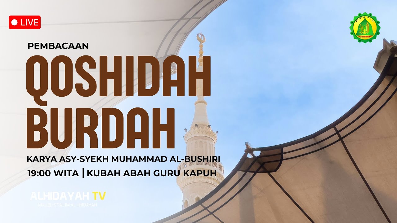 PEMBACAAN QOSIDAH BURDAH | MT. AL-HIDAYAH KAPUH MADANI. MALAM JUM’AT,  24 APRIL 2025 .
