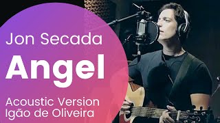 JON SECADA - ANGEL (acoustic version) Igor de Oliveira - VOZ E VIOLÃO Versão diferente