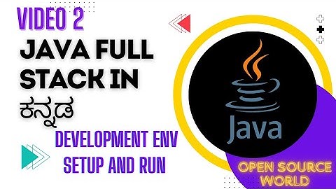 DEVELOPMENT ENVIRONMENT SETUP | JAVA FULL STACK COURSE IN KANNADA | OSW | VIDEO 2