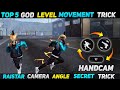 [Handcam] Top 5 God Level Movement Trick | Raistar Fast Moment Speed Trick | Camera Movement Secret