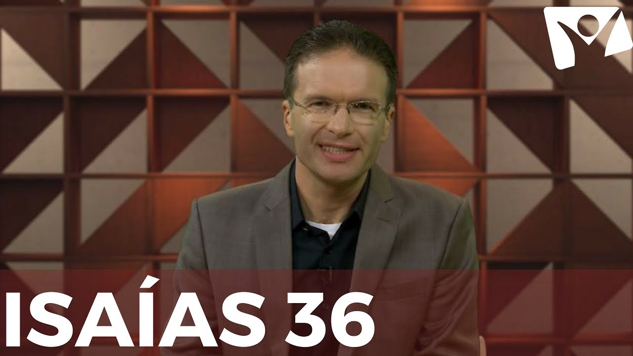 Isaías 36 - 