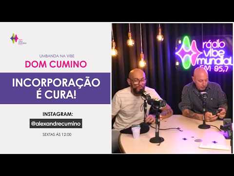 UMBANDA NA VIBE - COM DOM CUMINO E PAI CRISTIANO