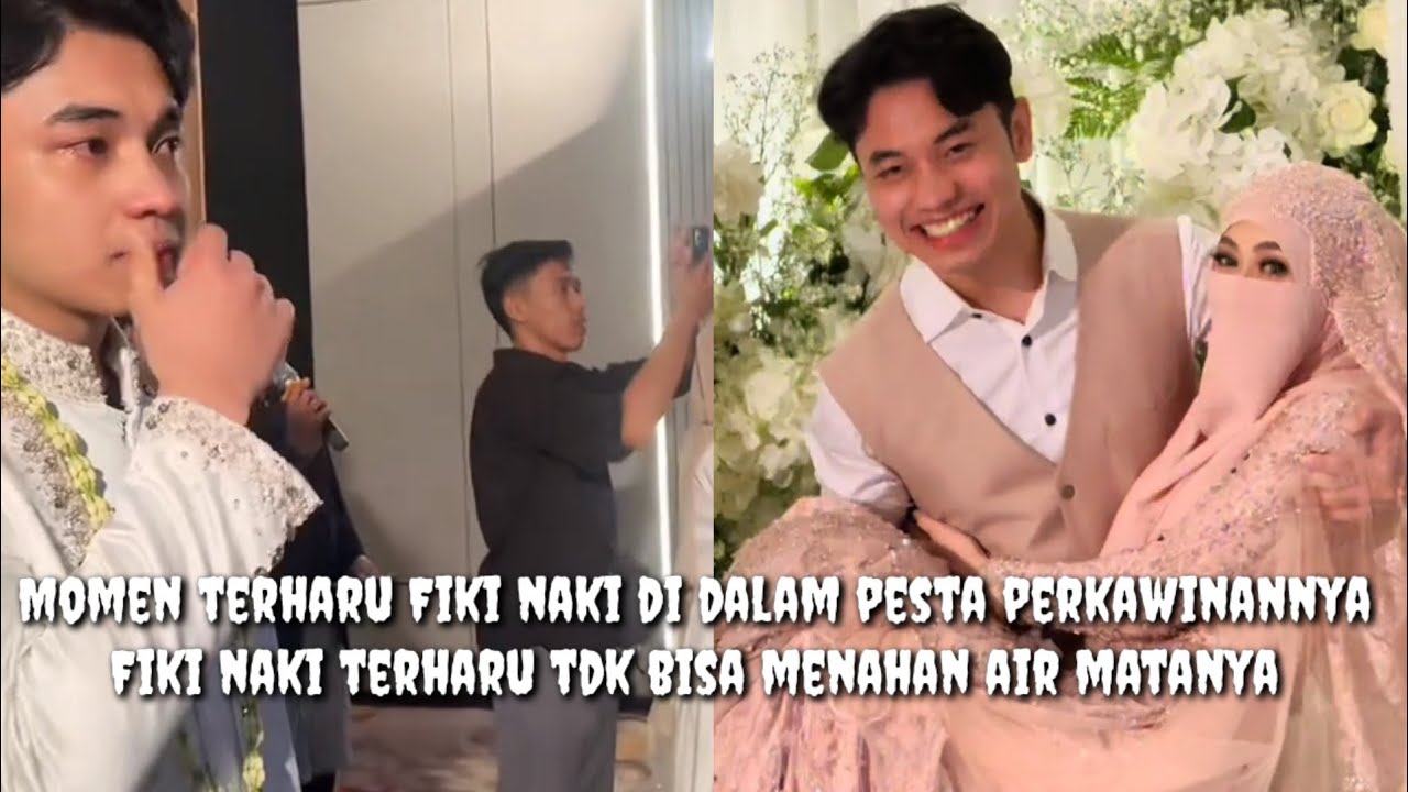 Momen terharu Fiki naki di dalam pesta perkawinannya, Fiki naki terharu tdk bisa menahan air matanya