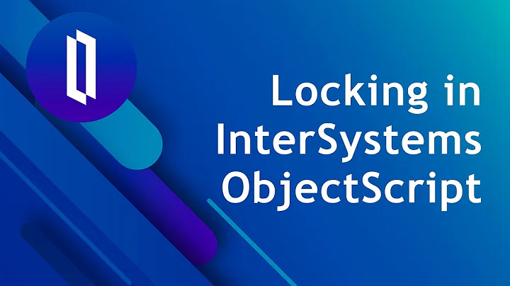 Locking in InterSystems ObjectScript