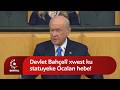 Devlet Bahçelî: Ji bo pêvajoyê nexşerêyeke nû pêwîst e