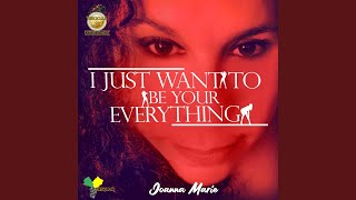 I JUST WANT TO BE YOUR EVERYTHING (RADIO Version)