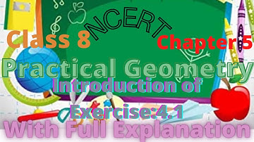 Class 8 Introduction of Exercise:4.1 || Practical Geometry [NCERT] || By Poonam Sharma