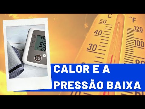 Vídeo: No calor da pressão arterial?