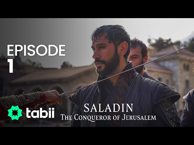 Saladin: The Conqueror of Jerusalem Episode 1 #tabiiPremiereSaladin class=