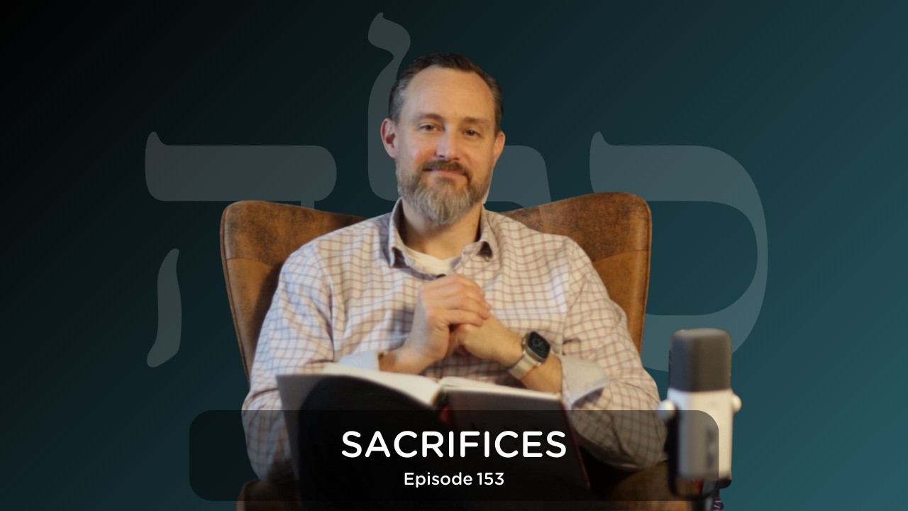 Sacrifices | Episode 153 | Selah Podcast