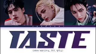 Stray kids 'Taste' Lyrics (color coded lyrics)