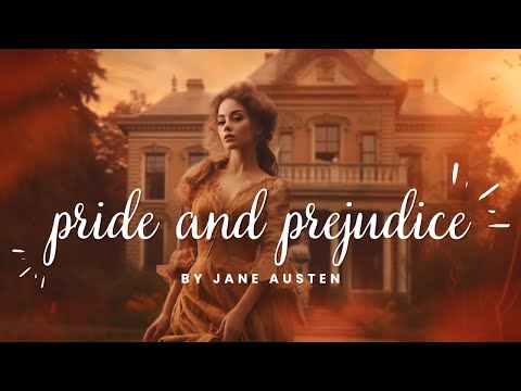 Pride and Prejudice: