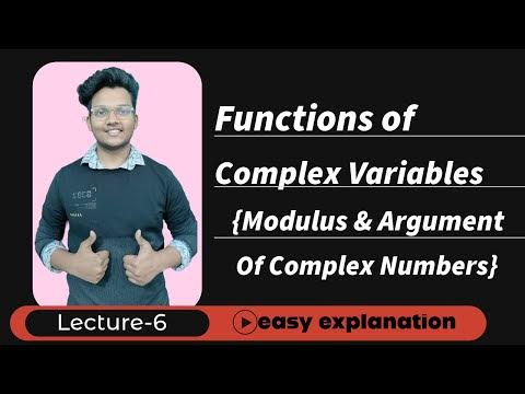 Modulus & Argument Of Complex Numbers | L-6 | Functions of Complex ...