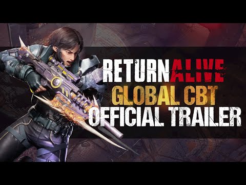 Return Alive - Global CBT Official Trailer