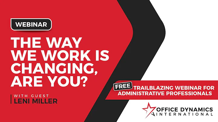 The Way We Work is Changing, Are You? - Webinar wi...
