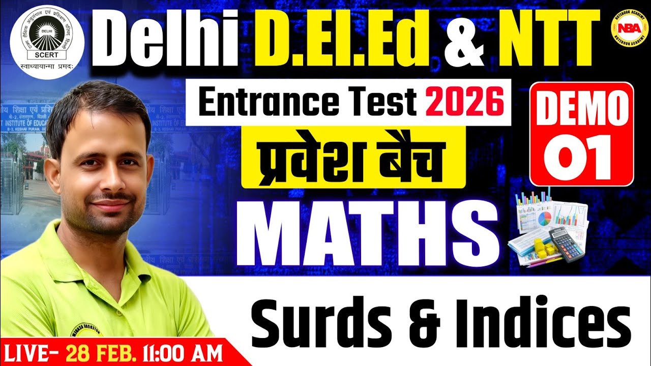 Delhi D.El.Ed & NTT 🔥 Maths Demo Class 1 | Surds & Indices | Sonu Sir