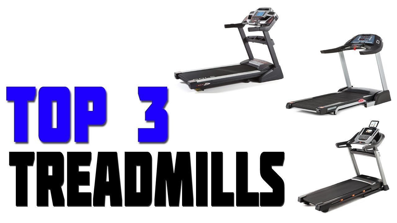 Top 3 Best Treadmills 2019 YouTube