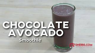 Chocolate Avocado Smoothie Tastes Like A Milkshake | Dherbs