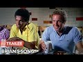 Brian's Song 1971 Trailer | James Caan | Billy Dee Williams