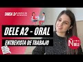 Prueba ORAL 🗣DELE A2 - ejemplo de TAREA 3 📈 Entrevista de trabajo