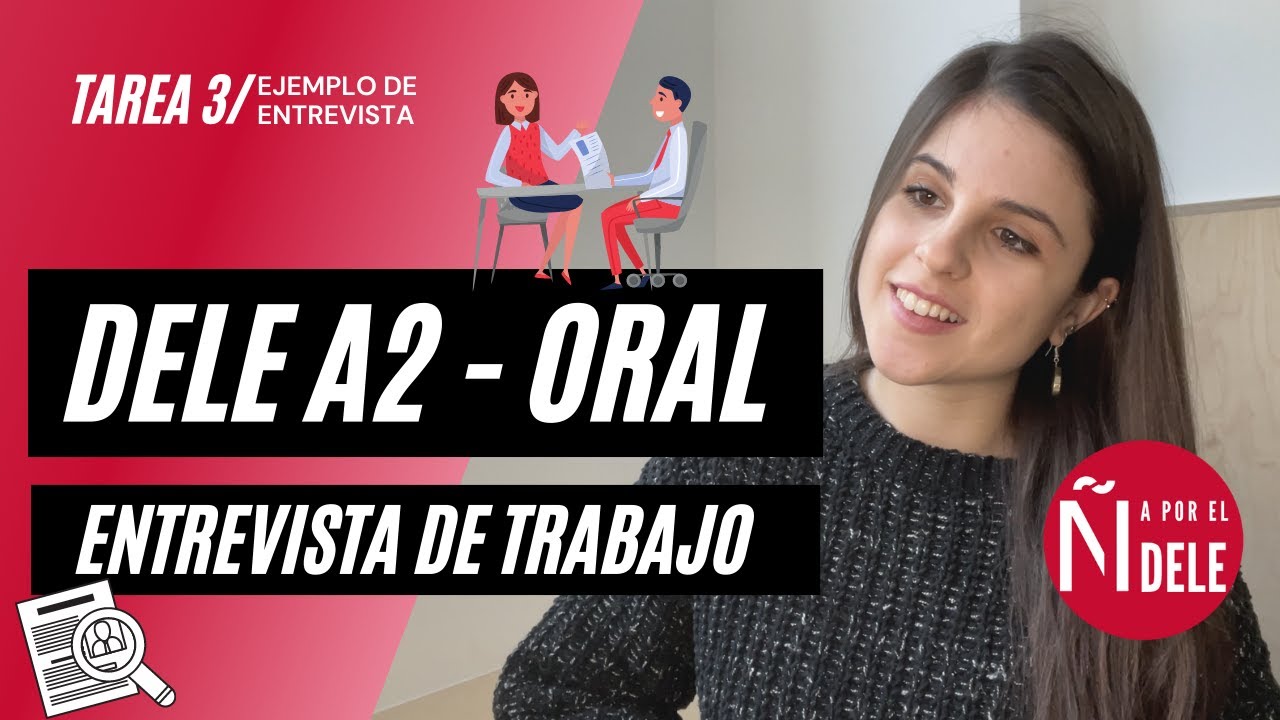 Prueba ORAL 🗣DELE A2 - ejemplo de TAREA 3 📈 Entrevista de trabajo