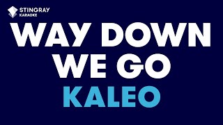 Video thumbnail of "KALEO - Way Down We Go (Karaoke with Lyrics)"