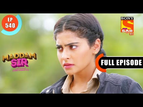 The Real Culprit - Maddam Sir - Ep 540 - Full Episode - 29 June 2022