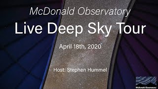 Live Deep Sky Tour April 18th