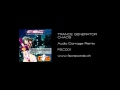 TRANCE GENERATOR - Chaos (Audio Damage Remix)