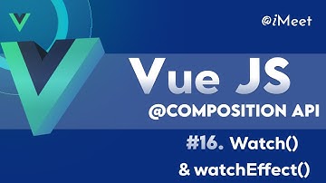 #16. Watch and WatchEffect in Vue Js | Vue js Series  #vuejs  #frontend  #webdevelopment