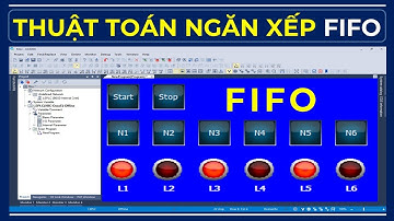 PLC-LS-#14 | Thuật Toán Ngăn Xếp Hàng Đợi FIFO | Tự Học Plc