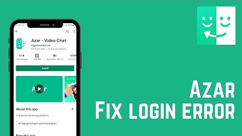 How To Fix Login Error In Azar App | 2021