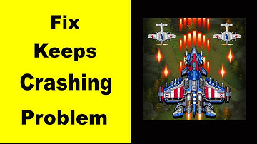 Fix 1945 Air Force App Keeps Crashing | Fix 1945 Air Force App Keeps Freezing | PSA 24