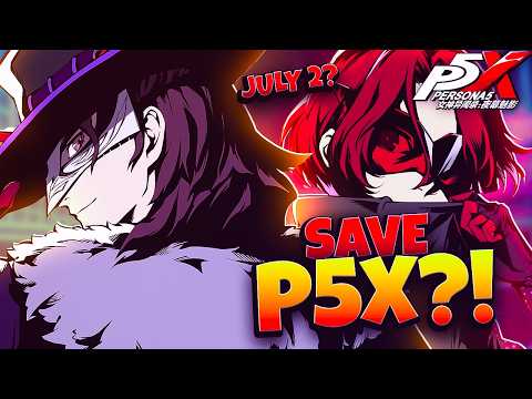 WILL THE UPCOMING STREAM SAVE P5X! FUTURE PLANS OF P5X! | PERSONA 5: THE PHANTOM X