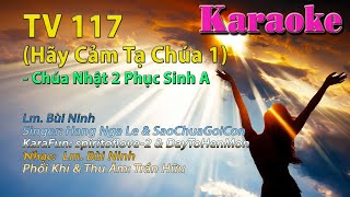 Karaoke Beat Tone Nữ: Đáp Ca Thánh Vịnh 117, Hãy Cảm Tạ Chúa 1 - Lm. Bùi Ninh