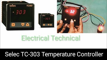 Selec TC 303 Tempareture controller and Connection