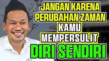 Pengajian gus baha || JANGAN KARENA PERUBAHAN ZAMAN JADI SULIT #gusbaha #gusbahaterbaru