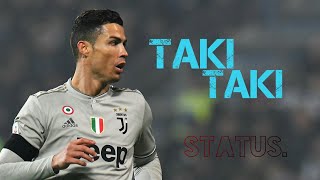 CRISTIANO RONALDO  WHATSAPP STATUS 2019 | DJ SNAKE TAKI TAKI | HD