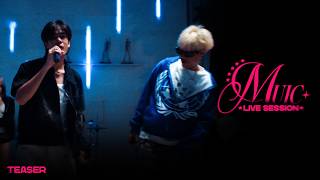 Muic Live Session - Fieldddd Ft.yungtarrteaser