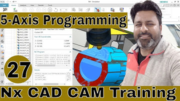 Nx 12 Cam 5 Axis toolpaths | Nx Cam Tutorials