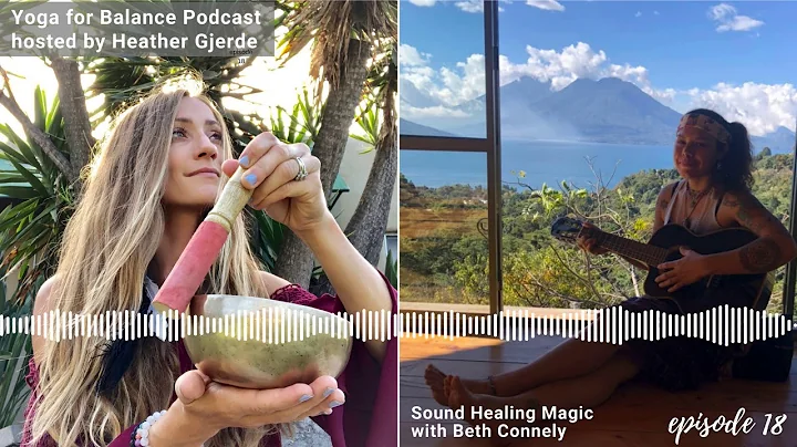 Sound Healing Magic with Beth Connelly | Yoga for ...