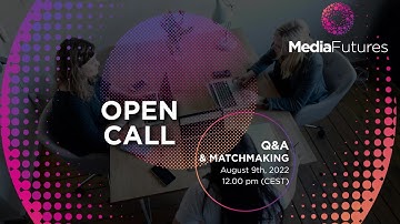 MediaFutures 3rd Open Call  Q&A Webinar