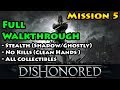 Dishonored  mission 5  ghost  shadow  clean hands  lady boyles last party